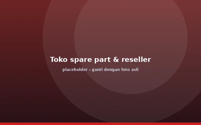 Toko spare part dan reseller